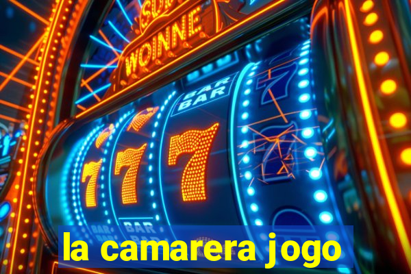 la camarera jogo